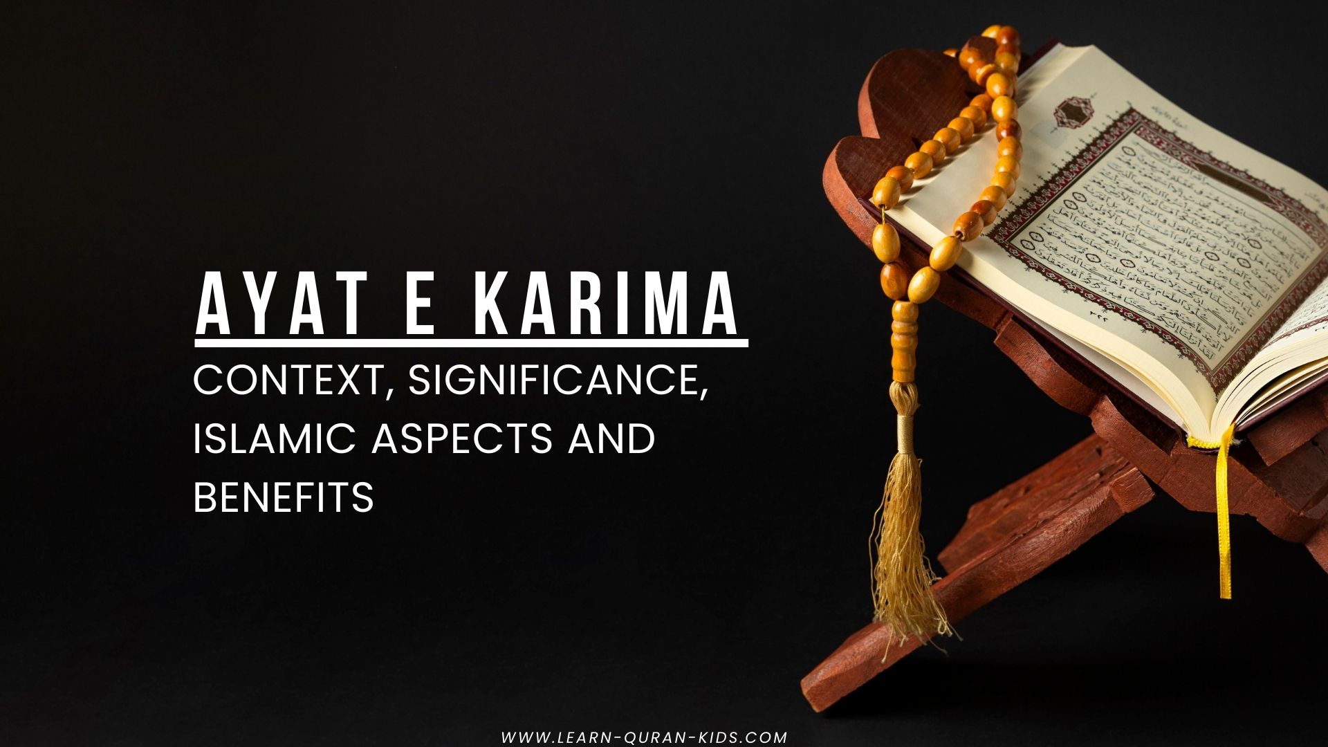 Ayat e Karima Context, Significance, Islamic Aspects and Benefits
