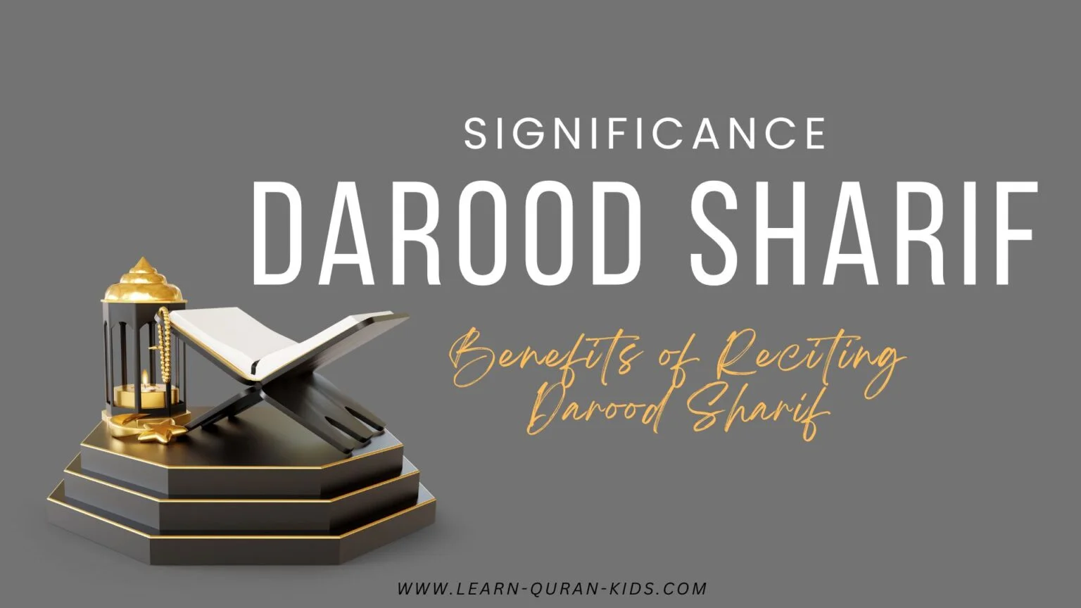 Darood Sharif Meaning - Benefits And Significance Of Durood Sharif