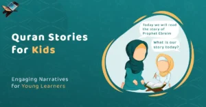 Read more about the article What Quran Stories Teach Kids About Kindness
